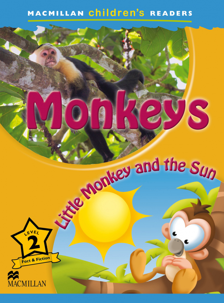 

Macmillan Children's Readers Level 2 - Monkeys / Little Monkey and the Sun