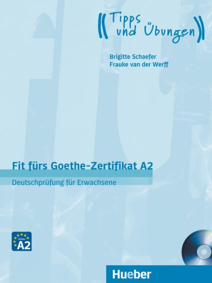 

Fit furs Goethe-Zertifikat A2 Lehrbuch mit Audio-CD