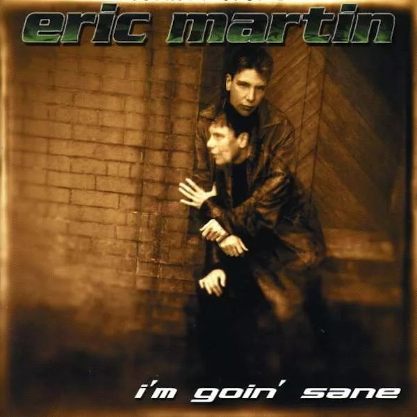 

Eric Martin / I'm Goin' Sane (RU)(CD)