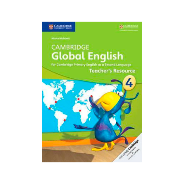 

Cambridge Global English Stage 4. Teacher's Resource