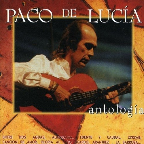 

De Lucia, Paco Antologia