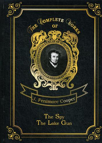 

The Spy & The Lake Gun And Other Stories