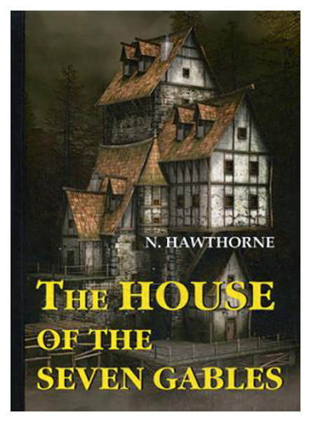 

The House Of The Seven Gables