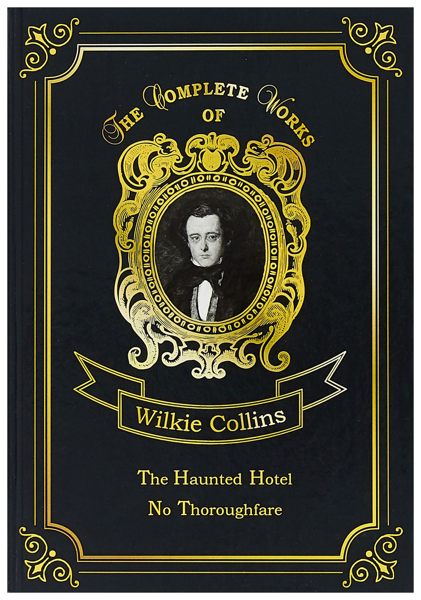 

The Haunted Hotel & No Thoroughfare