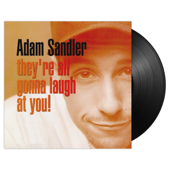 

Adam Sandler "They're All Gonna Laugh At You!" (2LP)