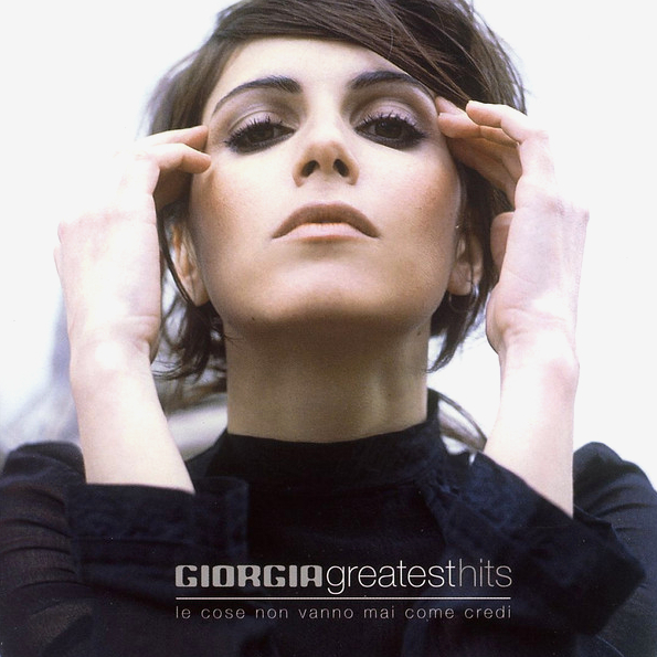 Giorgia Greatest Hits (Le Cose Non Vanno Mai Come Credi)(CD)