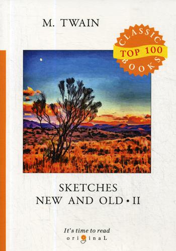 

Sketches New And Old. Ii