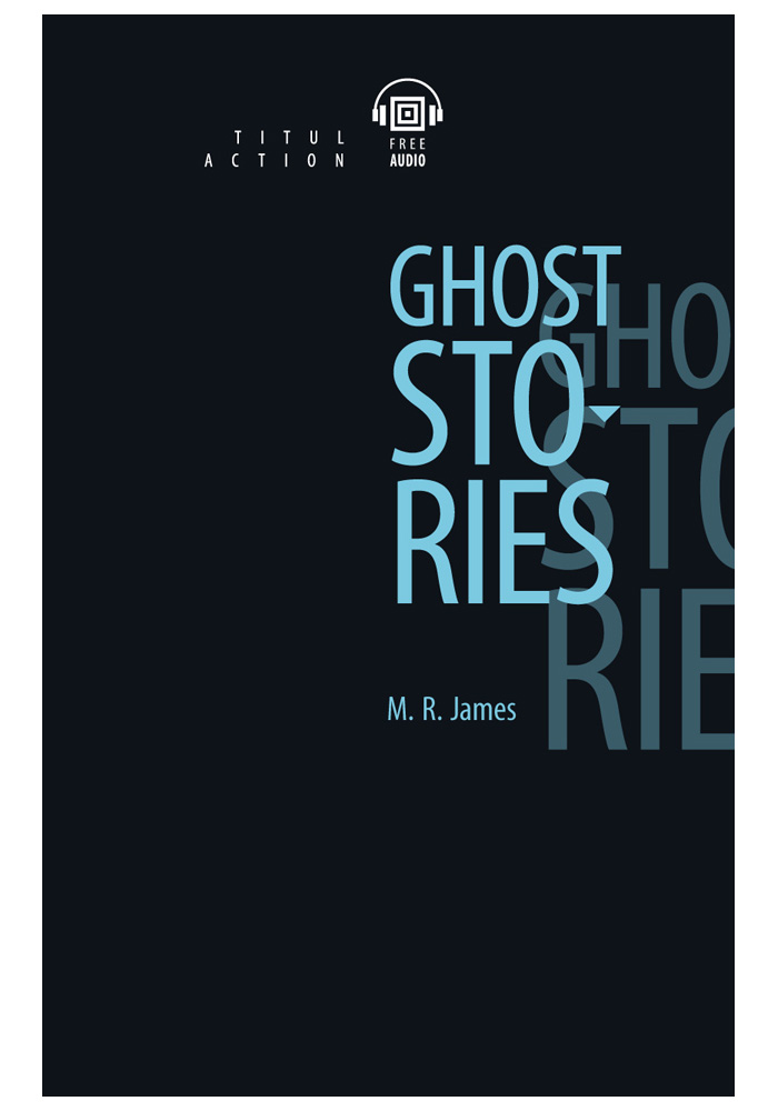 фото Книга для чтения. рассказы о призраках ghost stories. qr-код для аудио. английский язык. титул