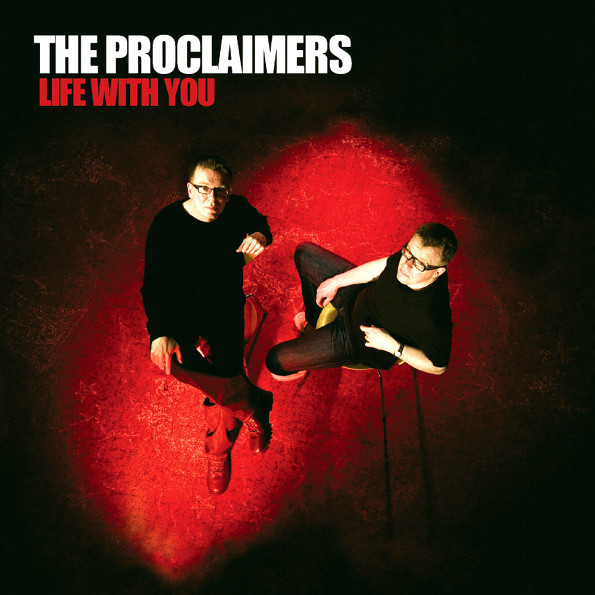 

The Proclaimers Life With You (Special Edition)(2CD)