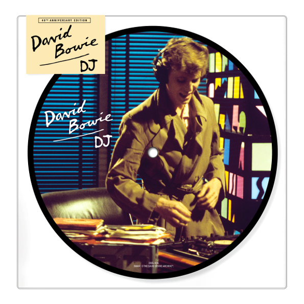 

David Bowie DJ (40th Anniversary)(Picture Disc)(7" Vinyl Single)