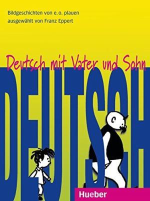 

Deutsch mit Vater und Sohn (10 Bildgeschichten von E, O, Plauen fr den Unterricht...