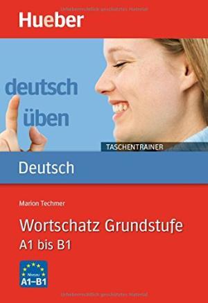 

Deutsch ben, Taschentrainer, Wortschatz Grundstufe A1 bis B1