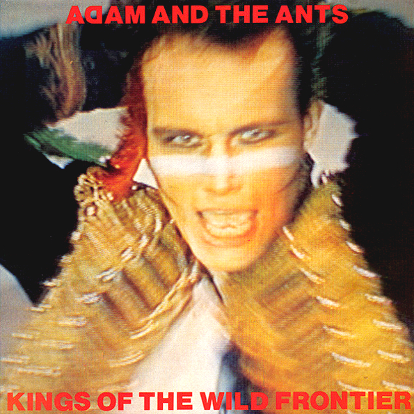 

Adam and the Ants KINGS OF THE WILD FRONTIER (35TH ANNIVERSARY)