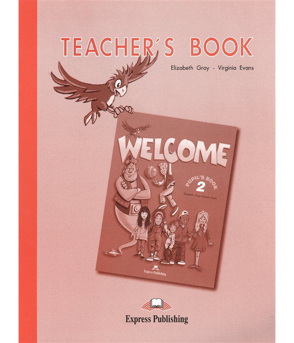 

Welcome 2. Teacher'S Book. Beginner