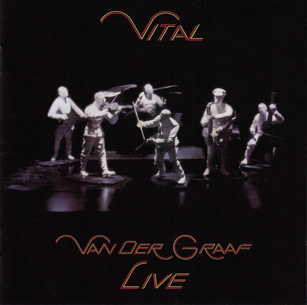 

Van Der Graaf Generator Vital