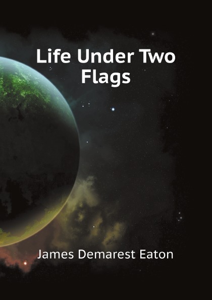 

Life Under Two Flags