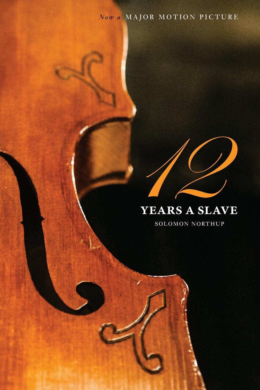 

Twelve Years A Slave (The Original Book From Which The 2013 Movie '12 Years A Slave' ...