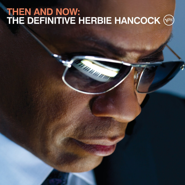 

Herbie Hancock Then And Now: The Definitive Herbie Hancock (RU)(CD)