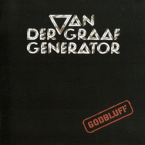 

Van Der Graaf Generator Godbluff