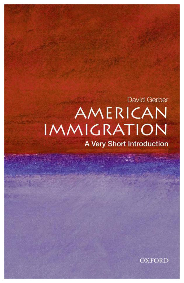 

Книга Oxford University Press David A. Gerber "American Immigration"