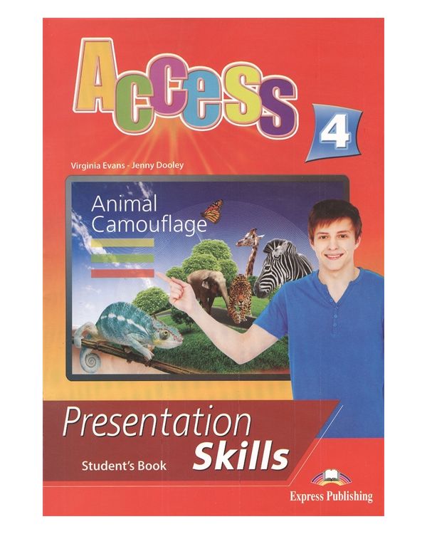 

Access 4, Presentation Skills, Student'S Book, Учебник