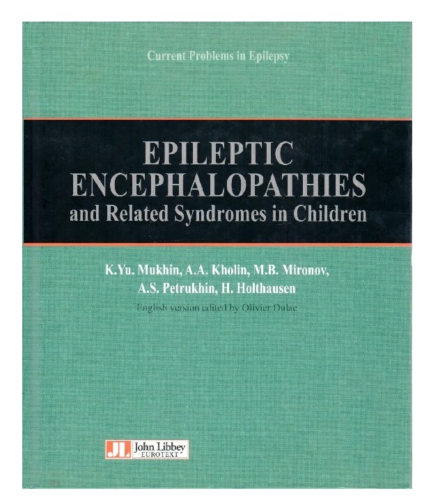 

Epileptic encephalopathies and Related Syndromes in Children. / Mukhin