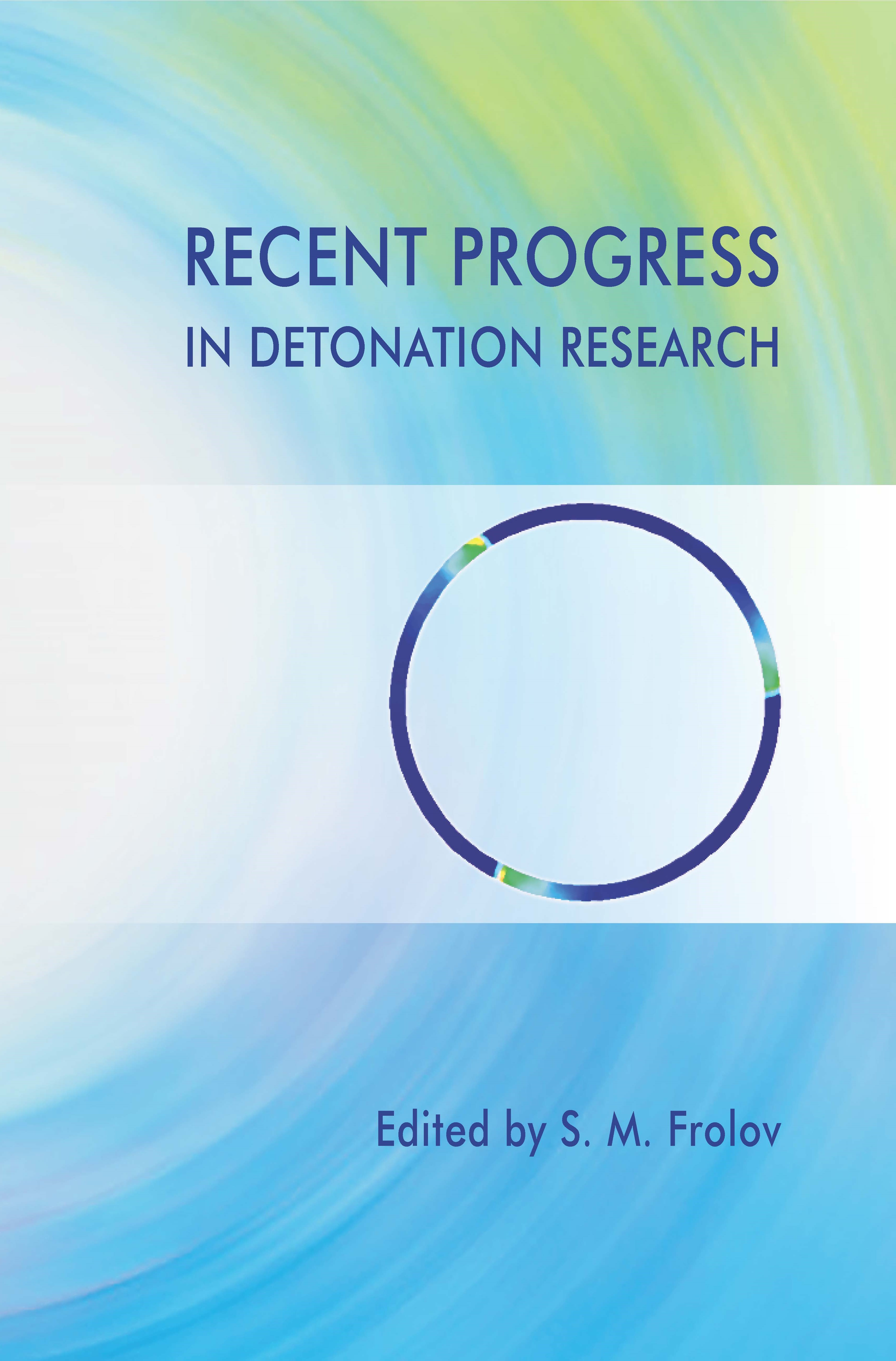 

Recent progress in detonation research