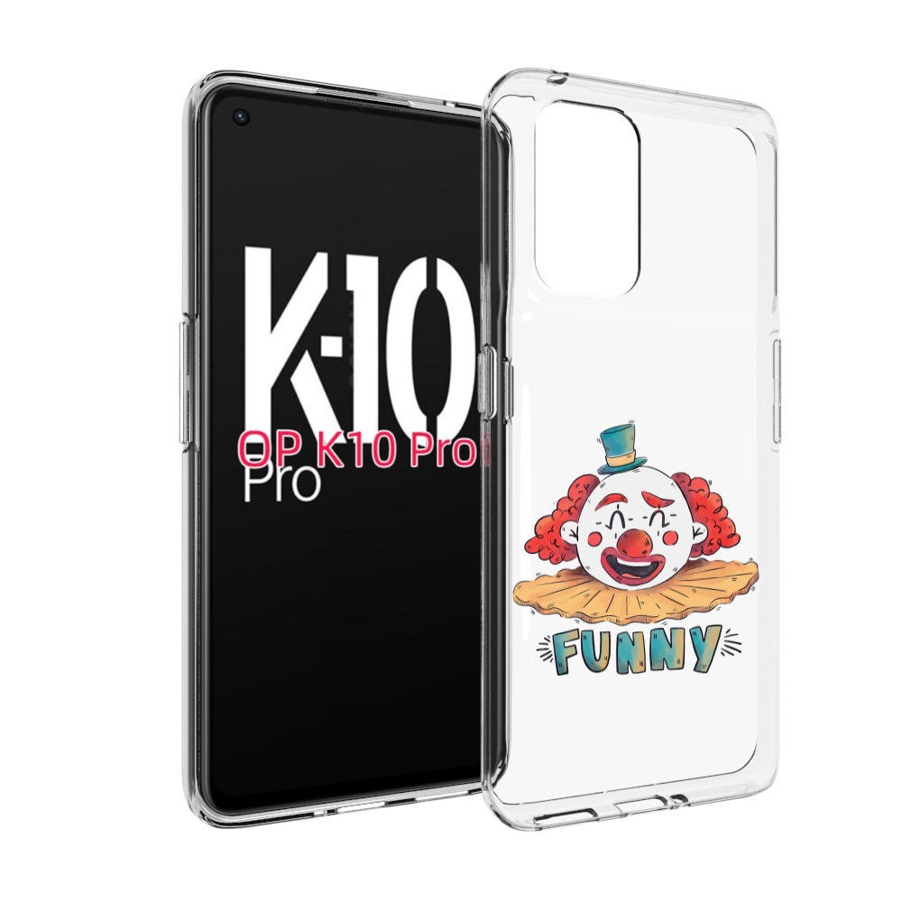 

Чехол MyPads клоун-смешной для OPPO K10 Pro, Прозрачный, Tocco