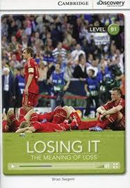 

Книга CDE B1: Losing It: Meaning of Loss Bk +Online Access
