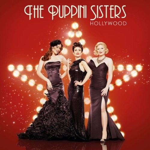 

Puppini Sisters, The Hollywood