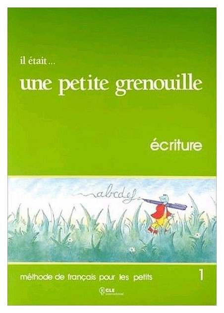 фото Книга cle international "il etait... une petite grenouille 1 ecriture"