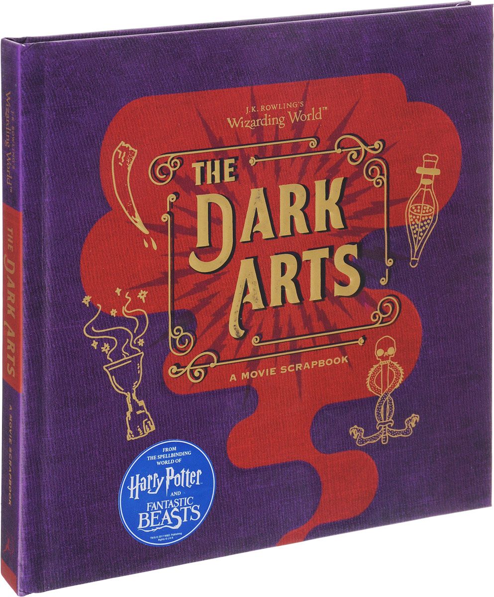 

J, K, Rowling'S Wizarding World, The Dark Arts: Movie Scrapbook