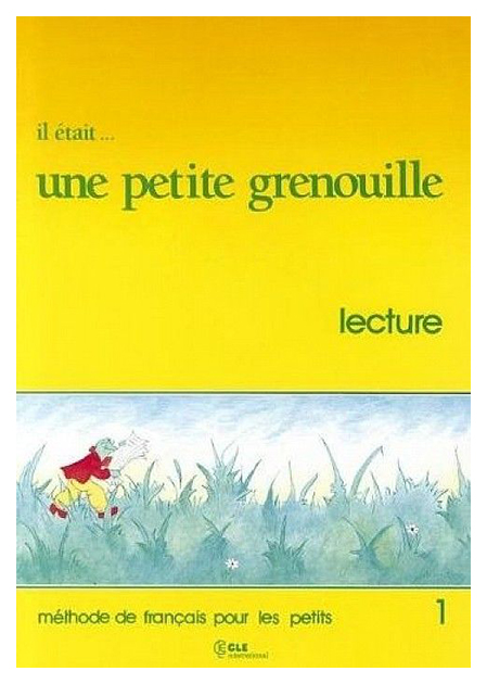 Книга CLE International "Il Etait... Une Petite Grenouille 1 Livret de Lecture"