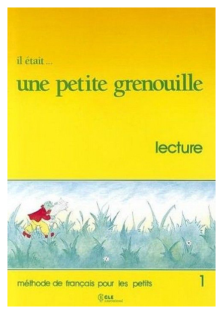 

Книга CLE International "Il Etait... Une Petite Grenouille 1 Livret de Lecture"