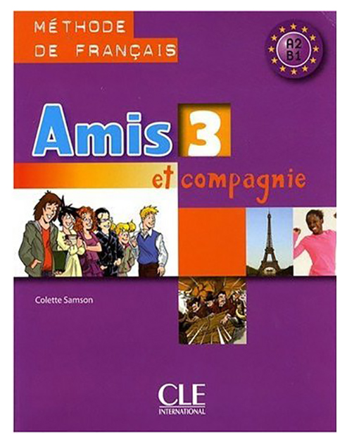 фото Книга cle international samson collette "amis et compagnie: livre de l'eleve 3"