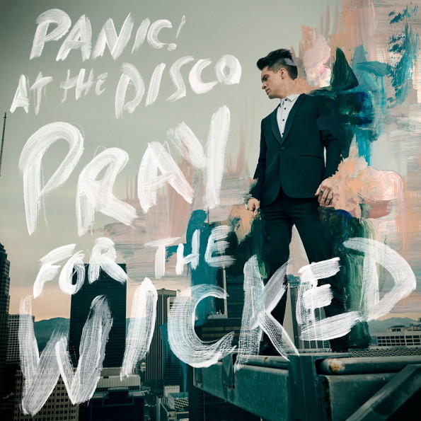 

Panic At The Disco:Pray For TheWicked