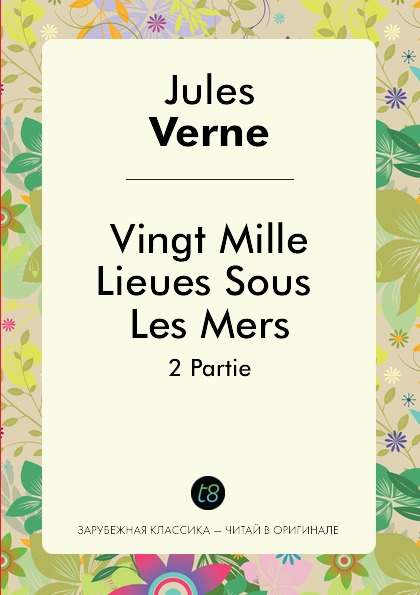 

Vingt Mille Lieues Sous Les Mers, 2 Partie