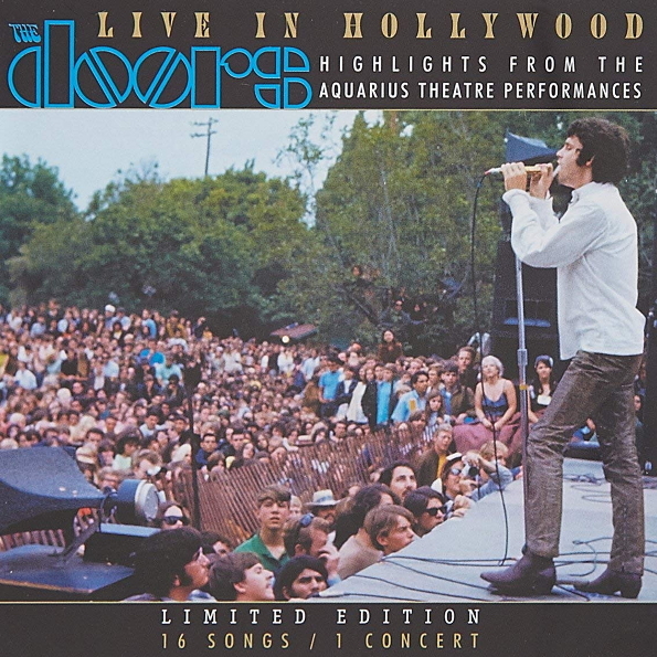 

The Doors Live In Hollywood - Highlights From The Aquarius Theatre Performances