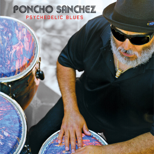 Poncho Sanchez Psychedelic Blues (CD)