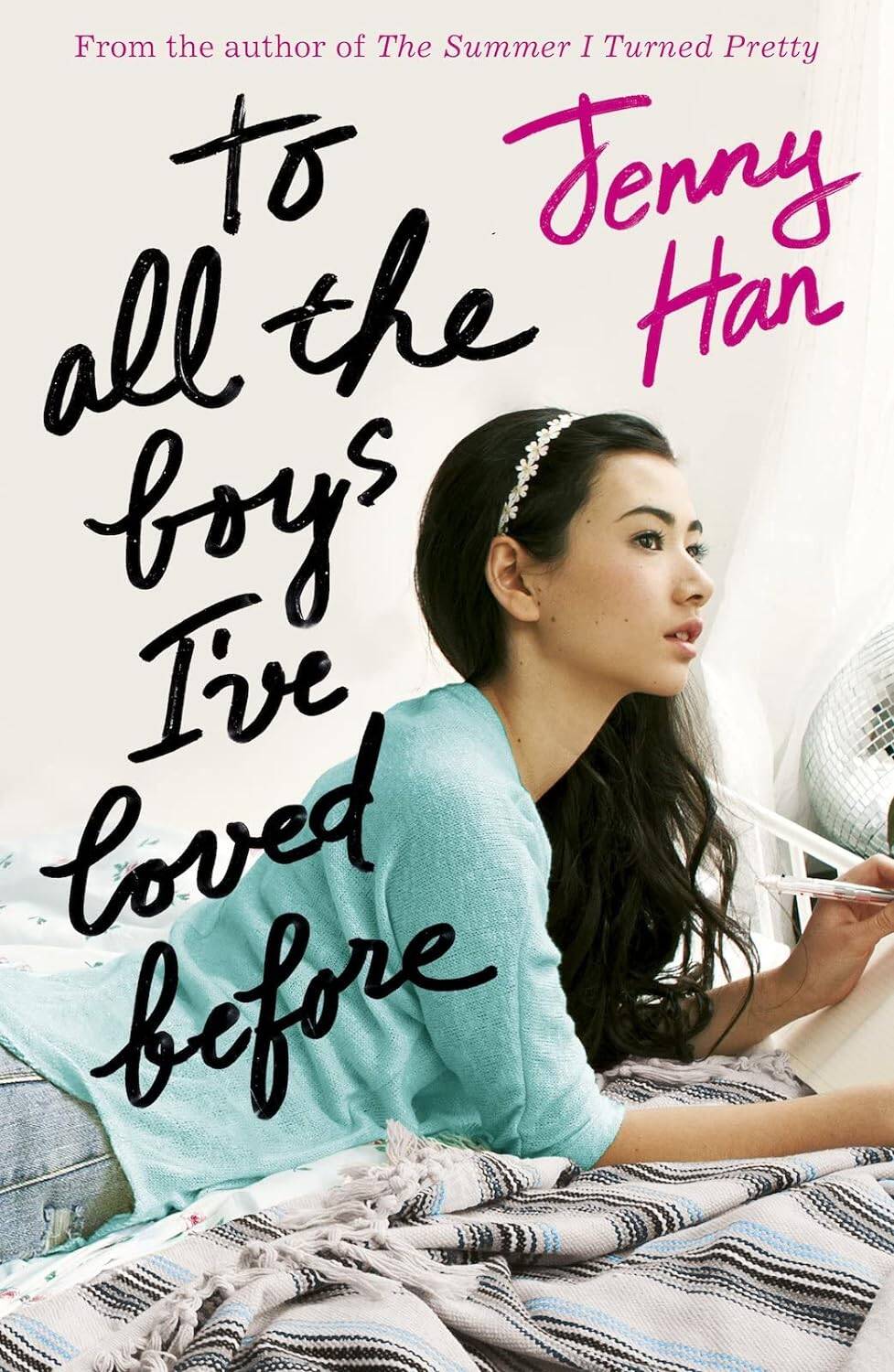 

To all the boys I've loved before
