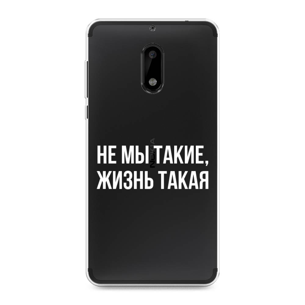 фото Чехол awog "не мы такие, жизнь такая" для nokia 6