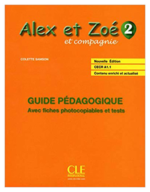 

Alex ET Zoe ET Compagnie - Nouvelle Edition: Guide Pedagogique 2