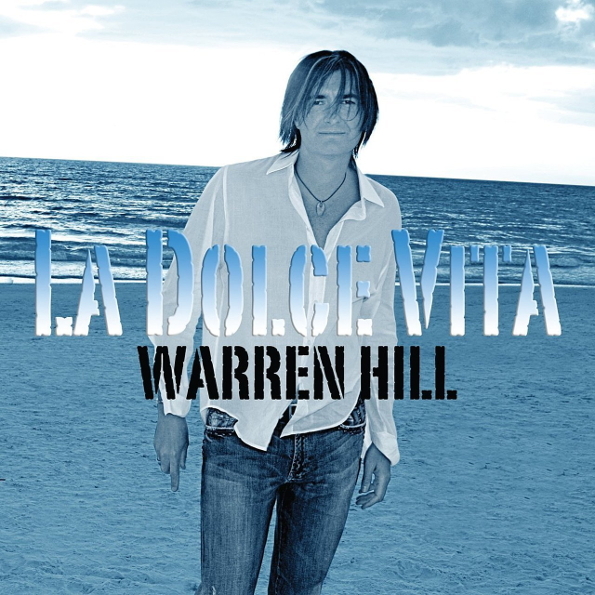 

Warren Hill La Dolce Vita (CD)