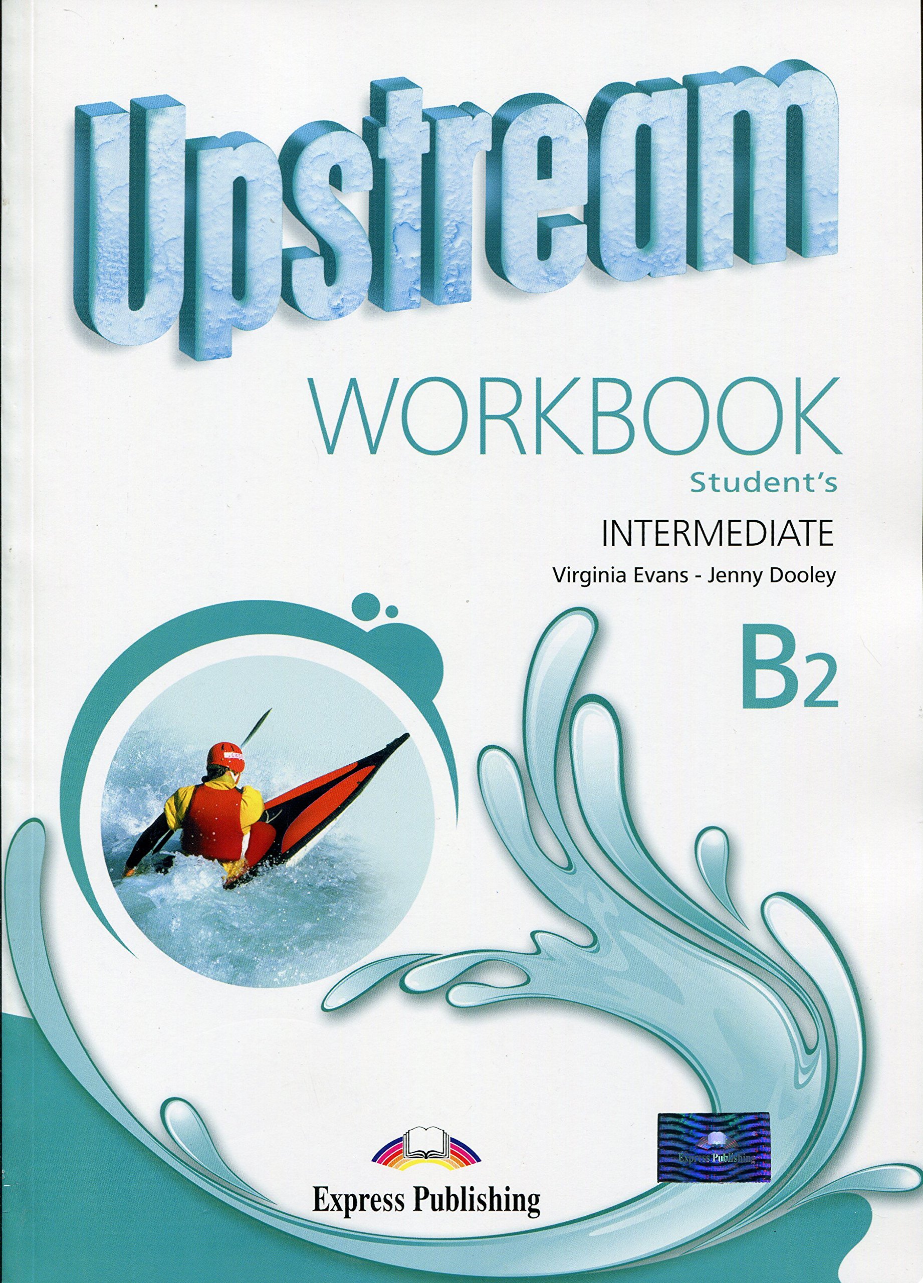 Teacher books upstream b2. Upstream Intermediate b2. Upstream Intermediate b2 Workbook гдз. Upstream b2 Workbook. Upstream Virginia Evans Jenny Dooley.