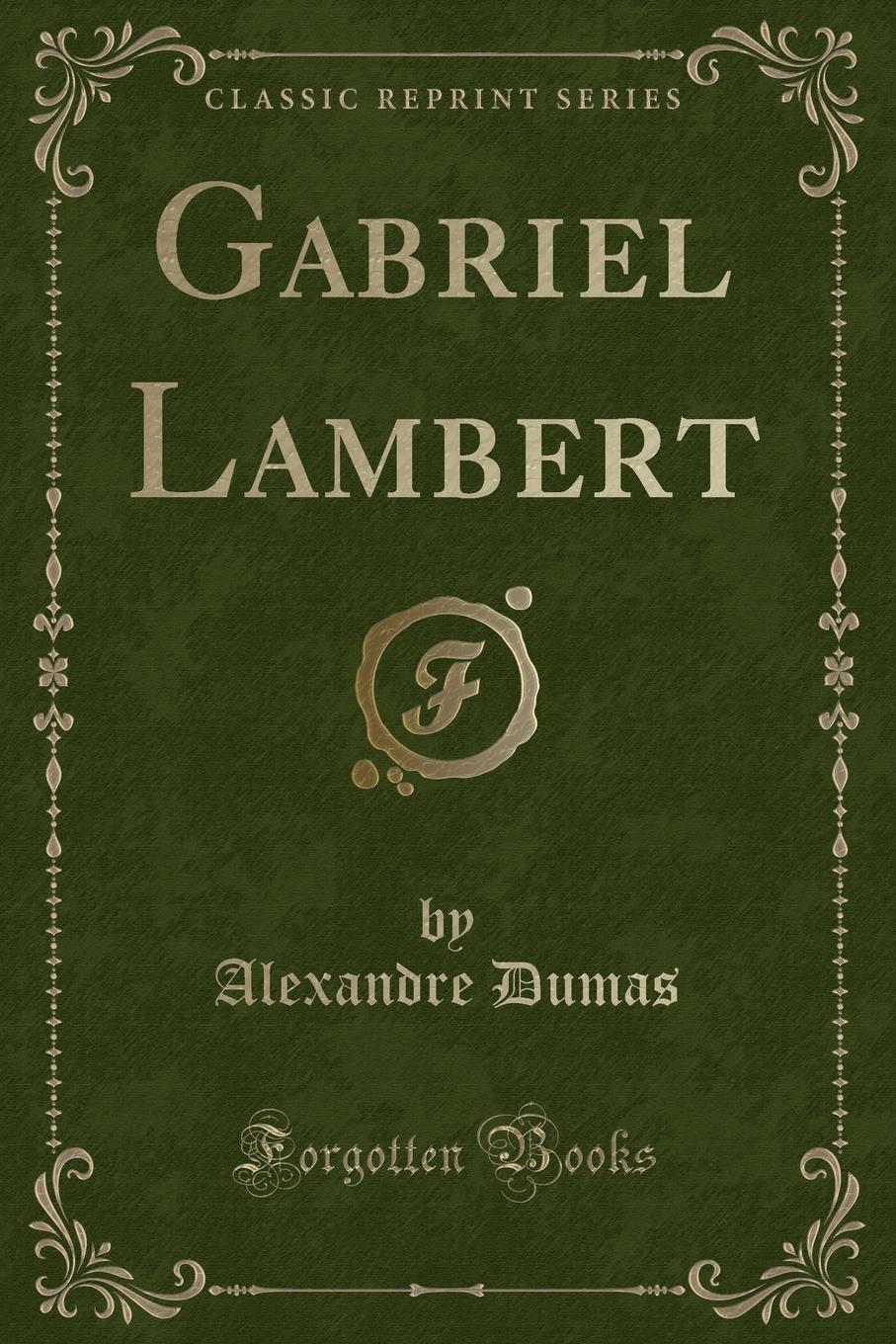 

Gabriel Lambert (Classic Reprint)