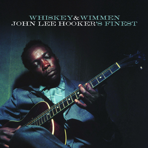 

John Lee Hooker Whiskey & Wimmen: John Lee Hooker's Finest (LP)