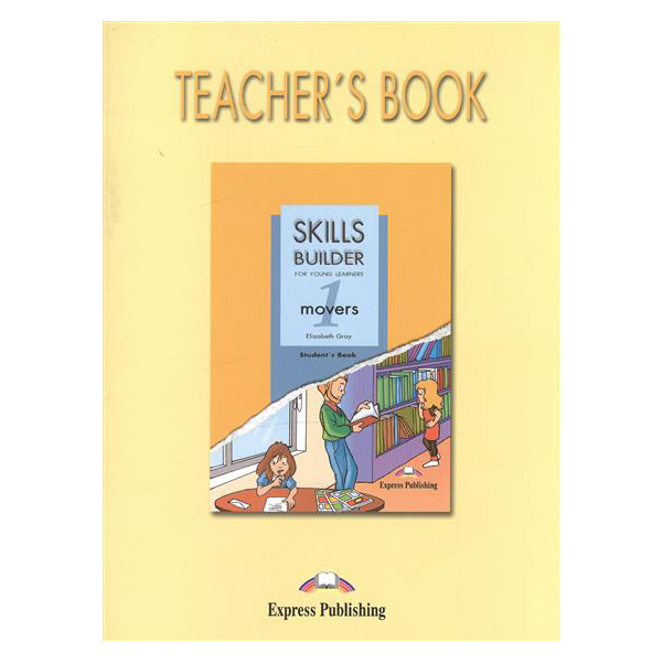 

Skills Builder Movers 1. Teacher'S Book. (Revised Format 2007). книга для Учителя