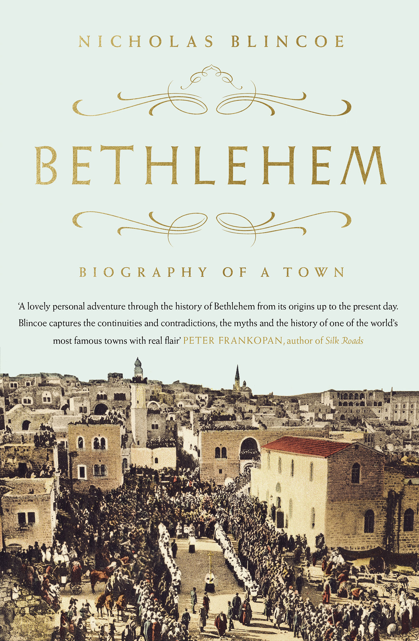 

Bethlehem, Biography Of A Town