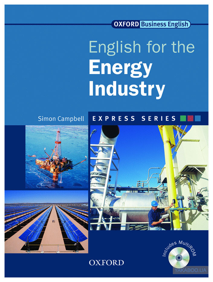 

Книга Oxford University Press Campbell Simon "English for the Energy Industry"