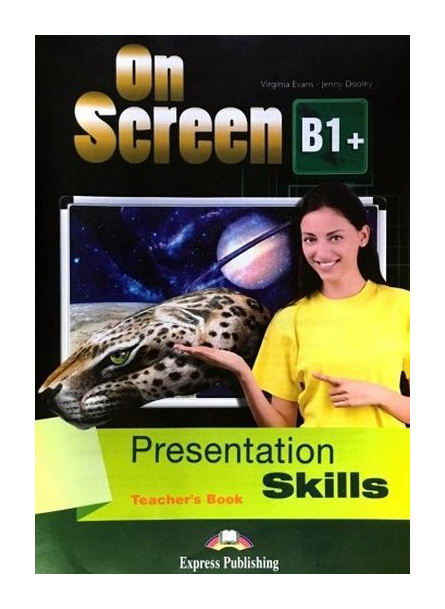 фото Книга on screen b1+: presentation skills teacher's book express publishing